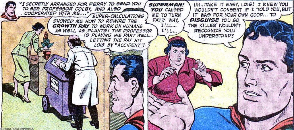 Superman made Lois Fat